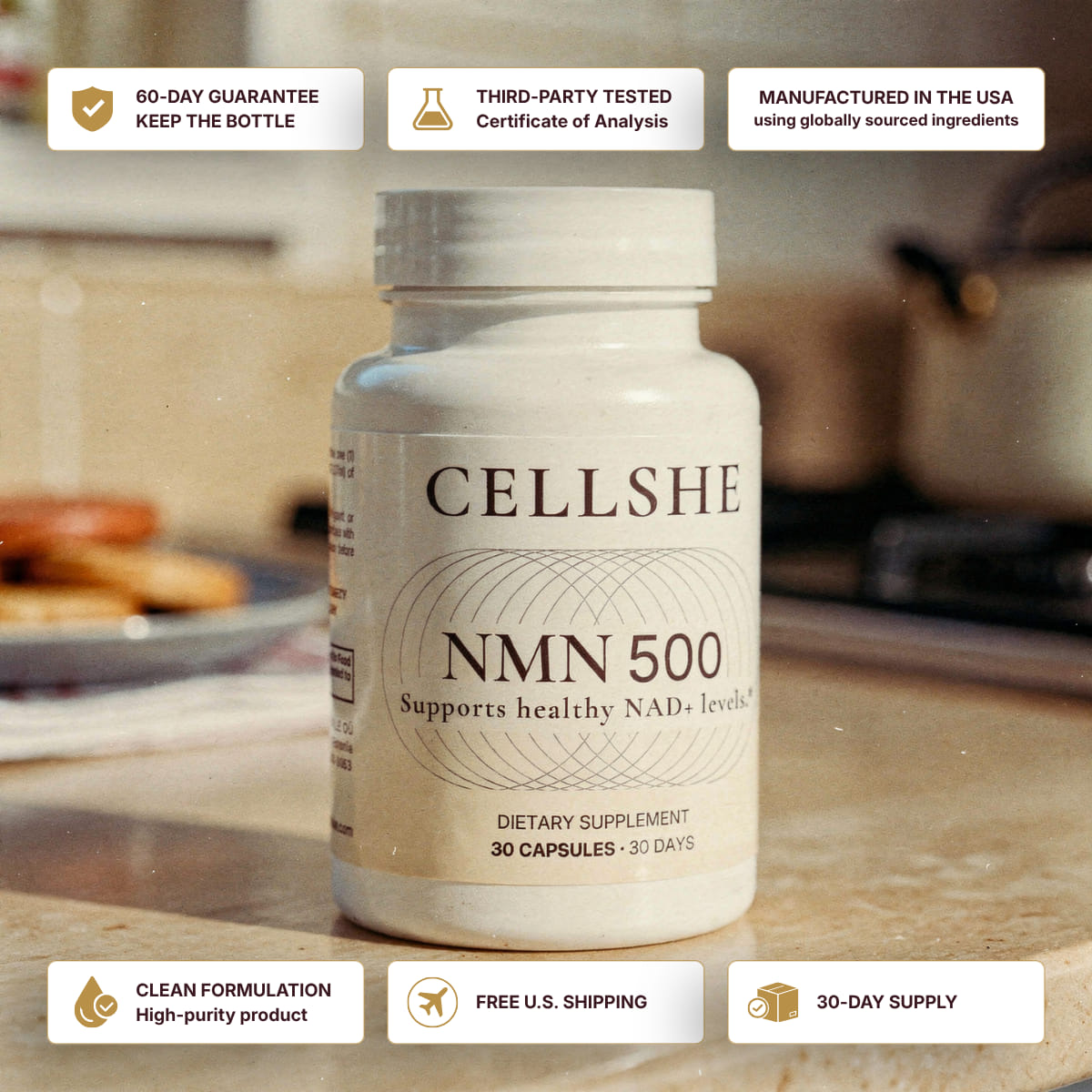 CELLSHE NMN 500 bottle on a kitchen counter with badges: third-party tested, manufactured in the USA, 30-day supply